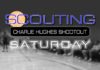Scouting: Charlie Hughes Shootout – Saturday